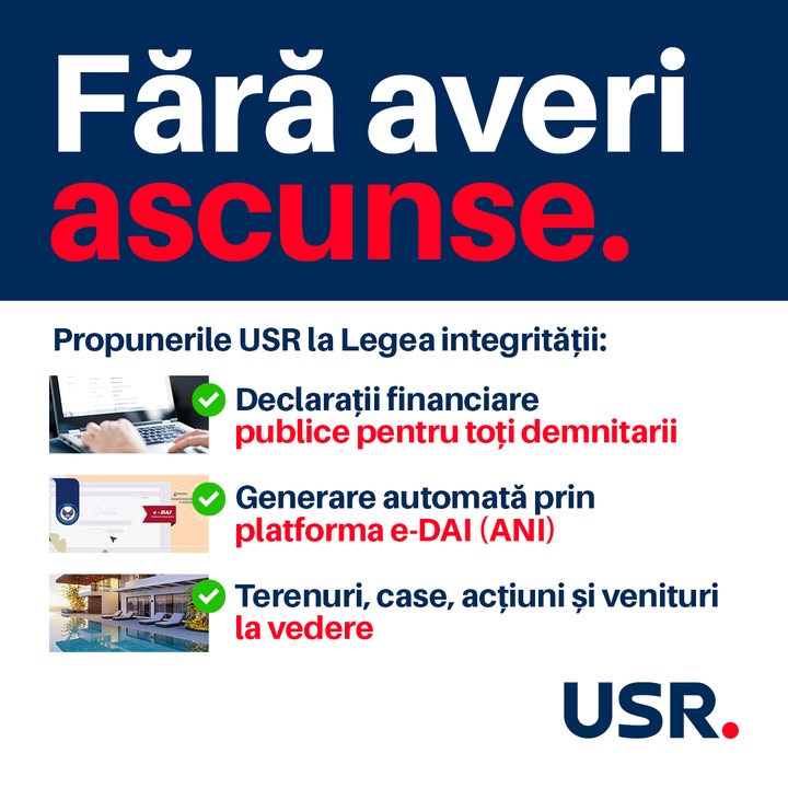 Grafica USR „Fără averi ascunse” cu propunerile partidului la legea integrității: declarații financiare publice pentru toți demnitarii, generare automată prin platforma e-DAI a ANI, terenuri, case, acțiuni și venituri la vedere.